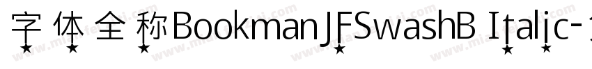 字体全称BookmanJFSwashB Italic字体转换